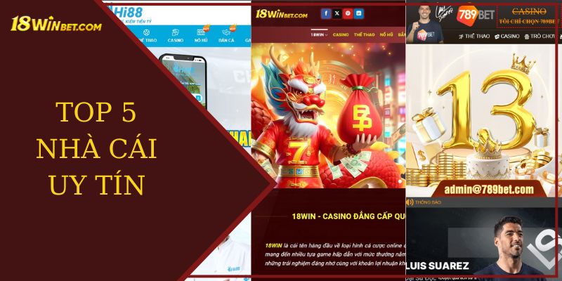 top 5 nhà cái uy tin nhất tại 18win